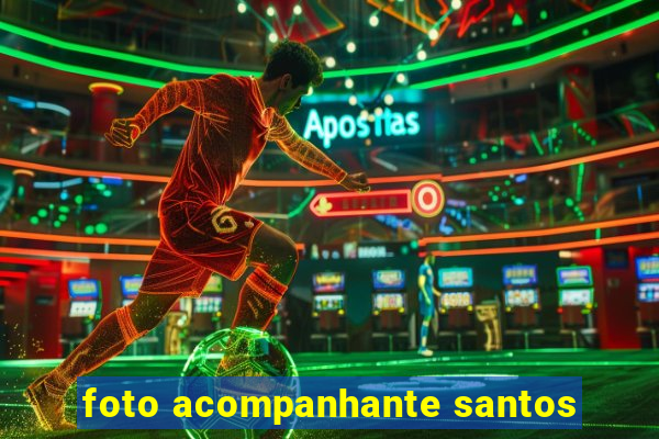 foto acompanhante santos